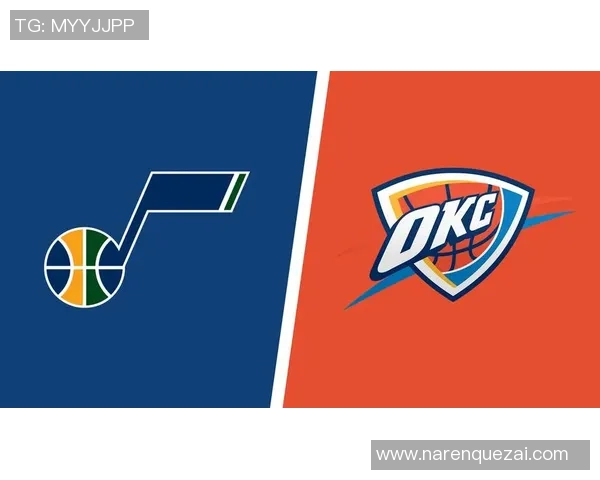 雷霆与爵士G4对决精彩回顾球员表现与战术分析全景呈现